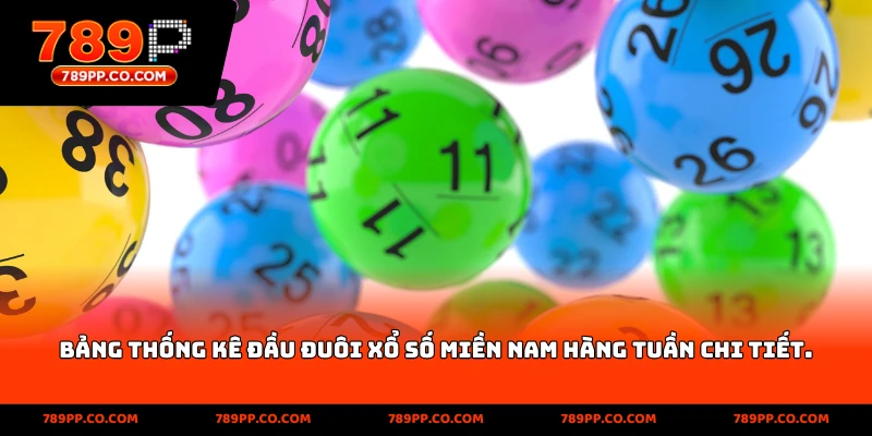 Bảng thống kê đầu đuôi xổ số miền Nam hàng tuần chi tiết