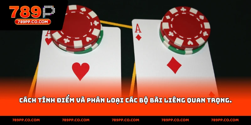 Cách tính điểm và phân loại các bộ bài Liêng