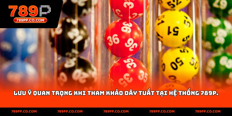 Lưu ý quan trọng khi tham khảo Dãy Tuất tại hệ thống 789p